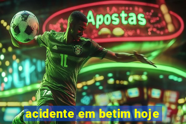 acidente em betim hoje